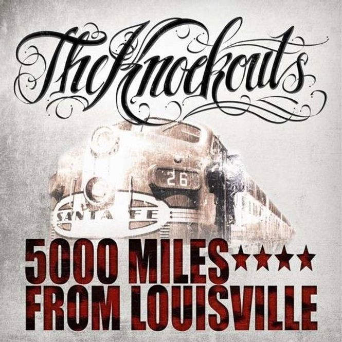 Hovedbilde THE KNOCKOUTS-5000 Miles from Louisville