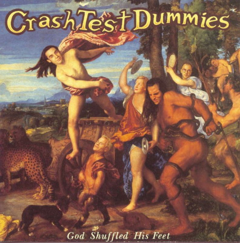 CRASH TEST DUMMIES-God Shuffled His Feet(LTD)