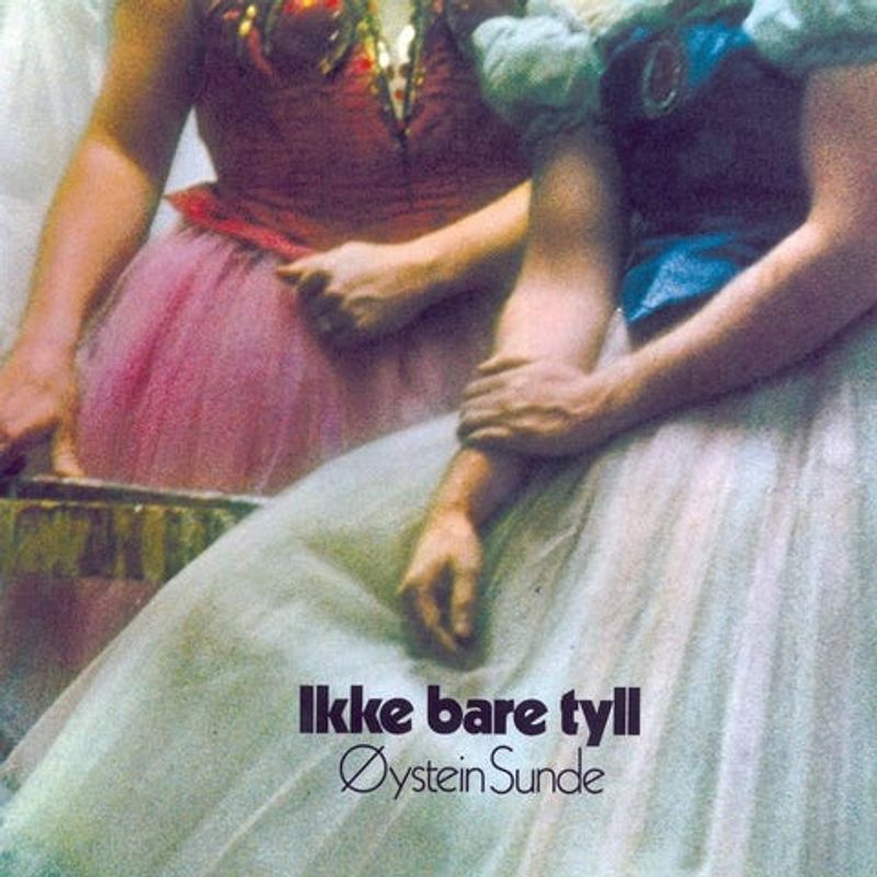 Øystein Sunde-Ikke bare Tyll(CD)