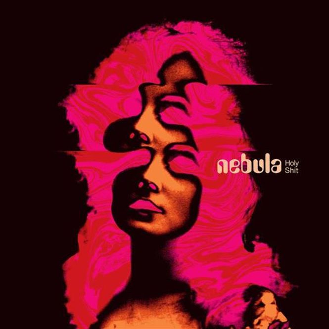 Hovedbilde NEBULA-Holy Shit(LTD)