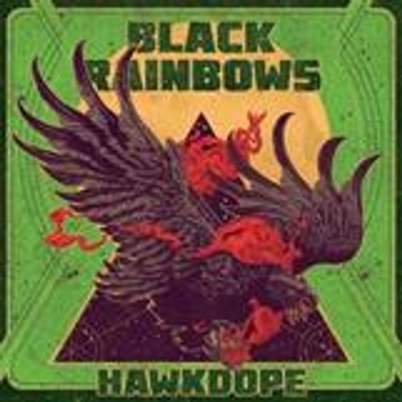 BLACK RAINBOWS-Hawkdope(LTD)